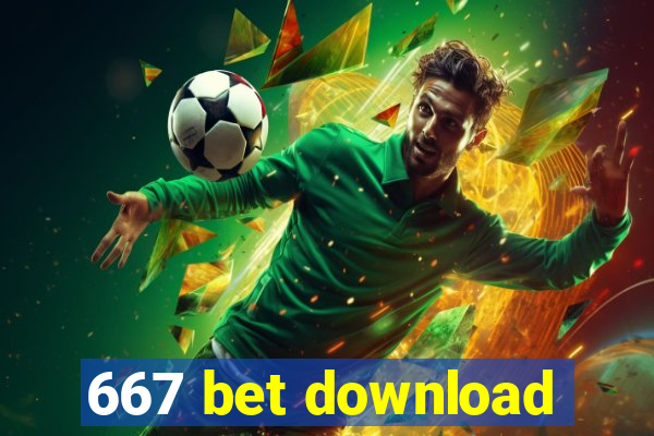 667 bet download